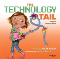 The Technology Tail : A Digital Footprint Story (La queue de la technologie : l'histoire d'une empreinte numérique) - The Technology Tail: A Digital Footprint Story