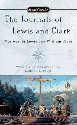 Les journaux de Lewis et Clark - The Journals of Lewis and Clark