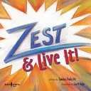 Zest & Live It ! - Zest & Live It!