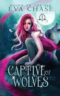 Captive des loups - Captive of Wolves