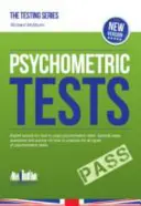 Tests psychométriques : Le manuel complet contenant plus de 340 pages de questions et réponses sur la façon de réussir les tests psychométriques. - Psychometric Tests: The complete comprehensive workbook containing over 340 pages of questions and answers on how to pass psychometric tes