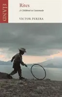 Rites - Une enfance au Guatemala - Rites - A Childhood in Guatemala