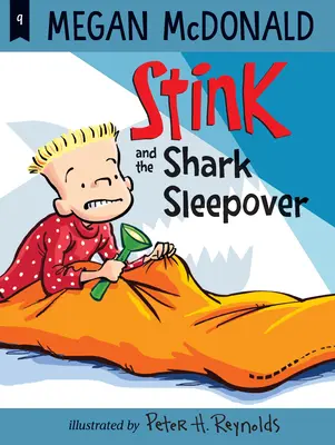 Stink et la soirée pyjama du requin - Stink and the Shark Sleepover