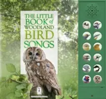 Petit livre des chants d'oiseaux des bois - Little Book of Woodland Bird Songs