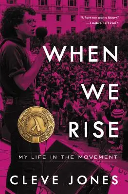 Quand nous nous lèverons : ma vie dans le mouvement - When We Rise: My Life in the Movement