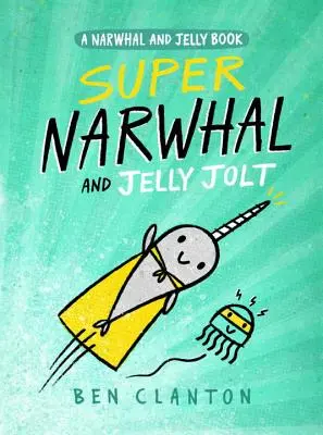 Super Narval et Jelly Jolt - Super Narwhal and Jelly Jolt