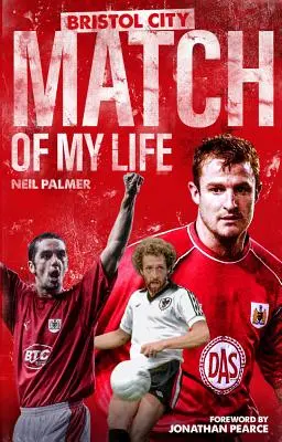 Bristol City Match of My Life : Les légendes des Robins reviennent sur leurs plus grands matches - Bristol City Match of My Life: Robins Legends Relive Their Greatest Games