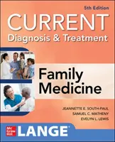 Diagnostic et traitement actuels en médecine familiale, 5e édition - Current Diagnosis & Treatment in Family Medicine, 5th Edition