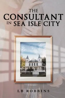 Le consultant à Sea Isle City - The Consultant in Sea Isle City