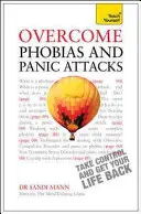 Vaincre les phobies et les attaques de panique - Overcome Phobias and Panic Attacks