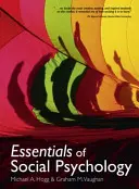 L'essentiel de la psychologie sociale - Essentials of Social Psychology