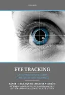 Eye Tracking : Un guide complet des méthodes et des mesures - Eye Tracking: A Comprehensive Guide to Methods and Measures