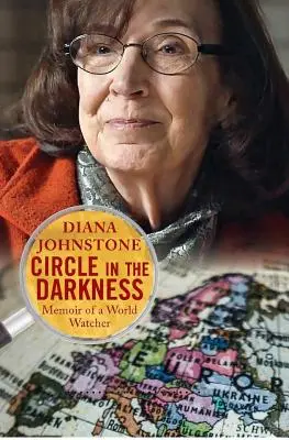 Cercle dans les ténèbres : Mémoires d'un observateur du monde - Circle in the Darkness: Memoir of a World Watcher