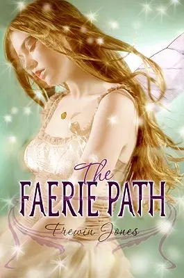 Le chemin des fées - The Faerie Path