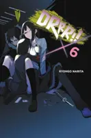 Durarara !!!, Vol. 6 (Light Novel) - Durarara!!, Vol. 6 (Light Novel)