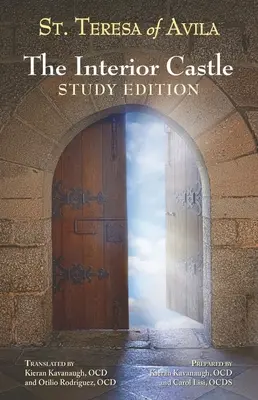 Le Château intérieur : Édition d'étude - The Interior Castle: Study Edition