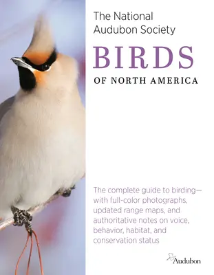 National Audubon Society Birds of North America (en anglais) - National Audubon Society Birds of North America