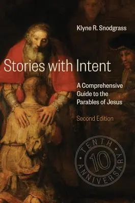 Histoires avec intention : Un guide complet des paraboles de Jésus - Stories with Intent: A Comprehensive Guide to the Parables of Jesus