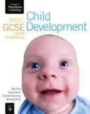 WJEC GCSE Home Economics - Child Development Student Book (Livre de l'étudiant sur le développement de l'enfant) - WJEC GCSE Home Economics - Child Development Student Book