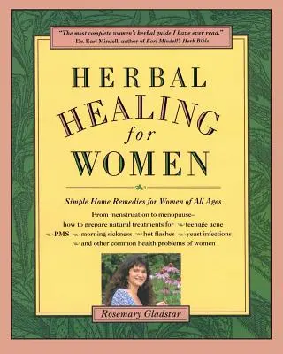 Les plantes médicinales pour les femmes - Herbal Healing for Women