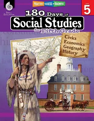 180 jours d'études sociales pour la cinquième année : Pratiquer, évaluer, diagnostiquer - 180 Days of Social Studies for Fifth Grade: Practice, Assess, Diagnose