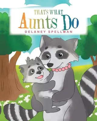 C'est ce que font les tantes - That's What Aunts Do