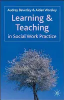 Apprendre et enseigner dans la pratique du travail social - Learning and Teaching in Social Work Practice
