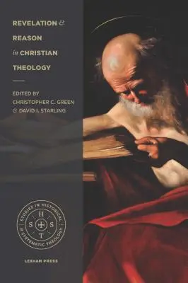 Révélation et raison dans la théologie chrétienne - Revelation and Reason in Christian Theology