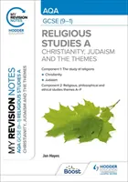 Mes notes de révision : AQA GCSE (9-1) Religious Studies Specification A Christianity, Judaism and the Religious, Philosophical and Ethical Themes (Le christianisme, le judaïsme et les thèmes religieux, philosophiques et éthiques) - My Revision Notes: AQA GCSE (9-1) Religious Studies Specification A Christianity, Judaism and the Religious, Philosophical and Ethical Themes