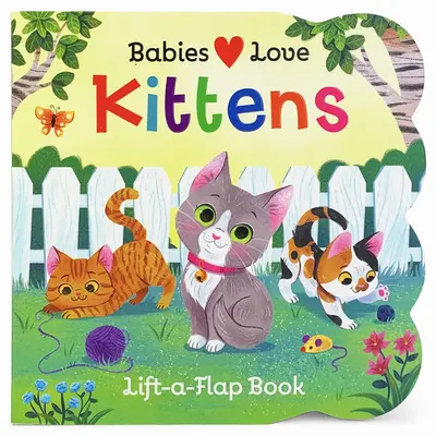 Les bébés aiment les chatons - Babies Love Kittens