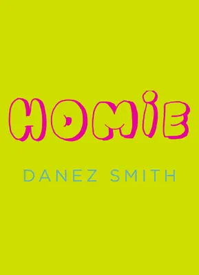 Homie (Smith Danez (Auteur)) - Homie (Smith Danez (Author))