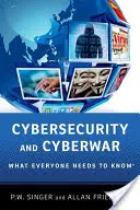 Cybersécurité et cyberguerre : Ce que tout le monde doit savoir(r) - Cybersecurity and Cyberwar: What Everyone Needs to Know(r)