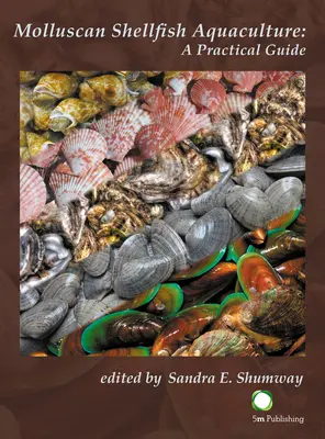 Mollusques et crustacés : Guide pratique - Molluscan Shellfish Aquaculture: A Practical Guide