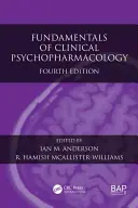 Principes fondamentaux de la psychopharmacologie clinique - Fundamentals of Clinical Psychopharmacology