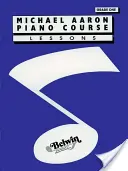 Leçons du cours de piano Michael Aaron : Grade 1 - Michael Aaron Piano Course Lessons: Grade 1