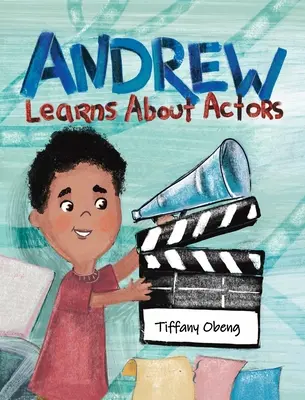 Andrew apprend à connaître les acteurs - Andrew Learns About Actors