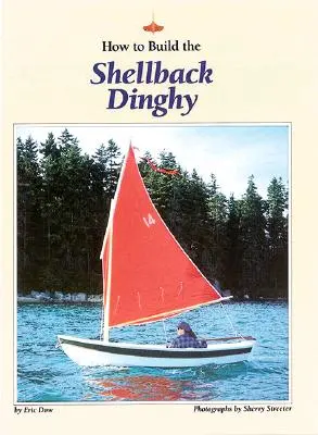 Comment construire le dériveur Shellback - How to Build the Shellback Dinghy