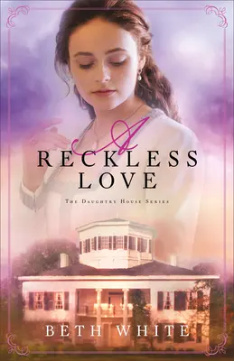 Un amour insouciant - A Reckless Love