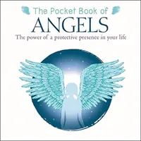 Livre de poche des anges - Le pouvoir d'une présence protectrice dans votre vie - Pocket Book of Angels - The Power of a Protective Presence in Your Life