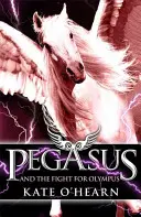 Pégase et le combat pour l'Olympe - Livre 2 - Pegasus and the Fight for Olympus - Book 2