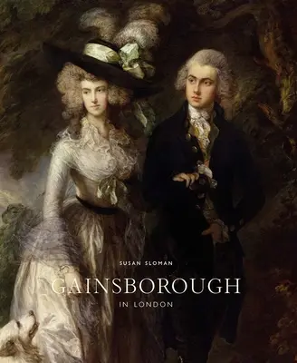 Gainsborough à Londres - Gainsborough in London