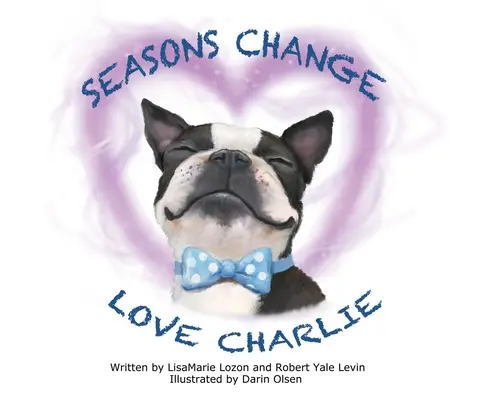 Les saisons changent, on aime Charlie - Seasons Change Love Charlie