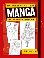 Vous serez capable de dessiner des mangas à la fin de ce livre - You Will be Able to Draw Manga by the End of this Book
