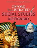 Oxford Illustrated Social Studies Dictionary (Dictionnaire illustré des études sociales) - Oxford Illustrated Social Studies Dictionary