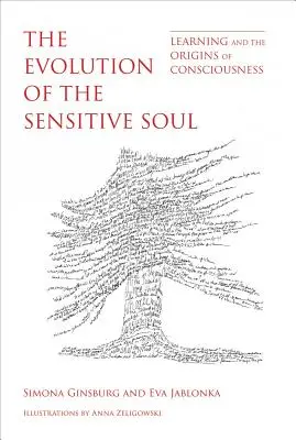 L'évolution de l'âme sensible : l'apprentissage et les origines de la conscience - The Evolution of the Sensitive Soul: Learning and the Origins of Consciousness