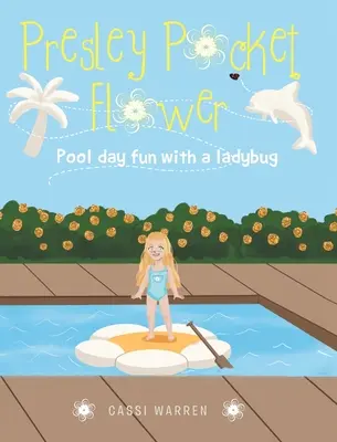 Fleur de poche Presley : Un jour de piscine avec une coccinelle - Presley Pocket Flower: Pool day fun with a ladybug