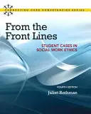 En première ligne : Cas d'étudiants en éthique du travail social - From the Front Lines: Student Cases in Social Work Ethics