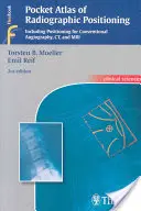 Atlas de poche du positionnement radiographique : . Zus.-Arb. : Torsten B. Mller, Emil Reif en collaboration avec... (Innentitel) Traduit par Horst N. Bertr - Pocket Atlas of Radiographic Positioning: . Zus.-Arb.: Torsten B. Mller, Emil Reif in Collaboration With... (Innentitel) Translated by Horst N. Bertr