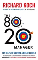 80/20 Manager - Dix façons de devenir un grand leader - 80/20 Manager - Ten ways to become a great leader