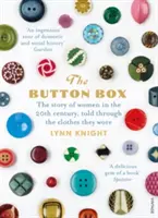 Button Box - L'histoire des femmes du XXe siècle racontée à travers les vêtements qu'elles portaient - Button Box - The Story of Women in the 20th Century Told Through the Clothes They Wore